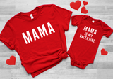 Mama is my Valentine Matching Shirts