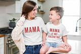 Mama is my Valentine Matching Shirts