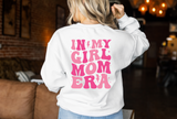 In My Girl Mom/Boy Mom Era Crewneck