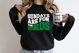Sundays are for the Birds Shirt