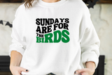 Sundays are for the Birds Shirt