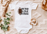 I'm Told I Love Football Baby Bodysuit