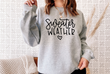 Sweater Weather Crewneck Sweatshirt