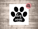 Dog Mom Paw Print Vinyl Decal