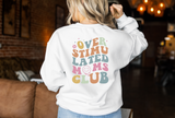 Overstimulated Moms Club Shirt