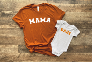 Mama and Babe Shirts