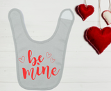 Be Mine Baby Valentine's Day Bib